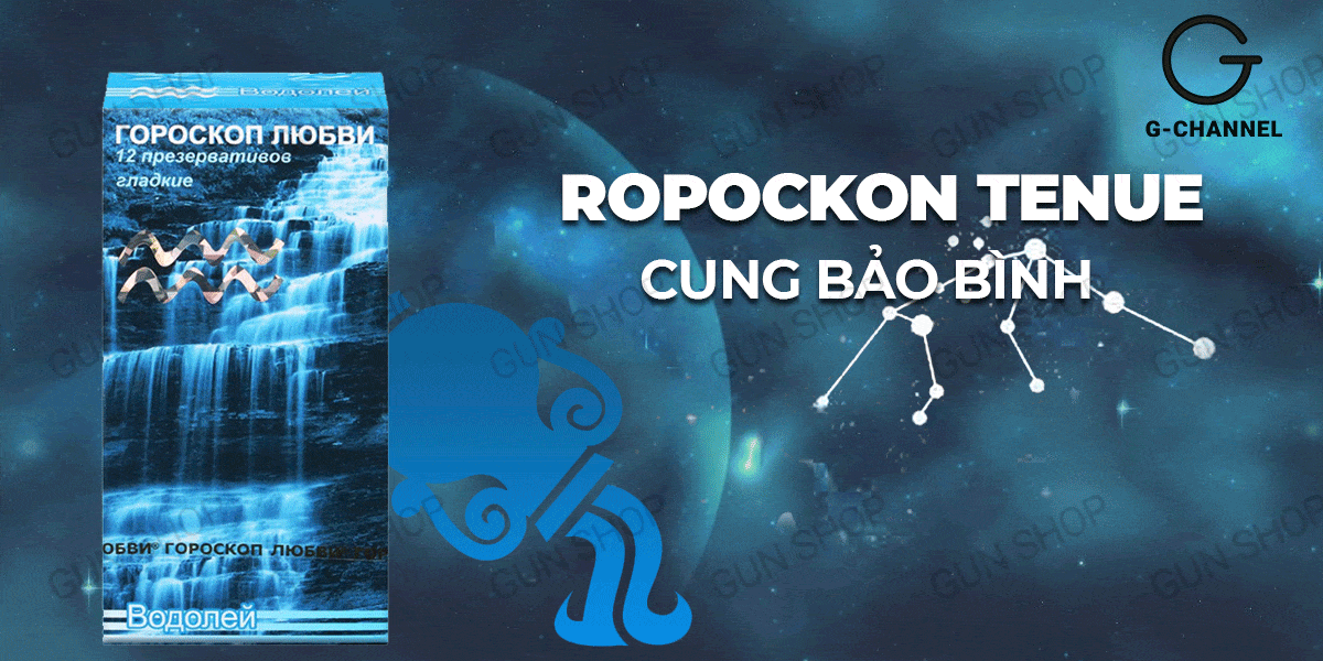 Bao cao su Nga Ropockon cung Bảo Bình