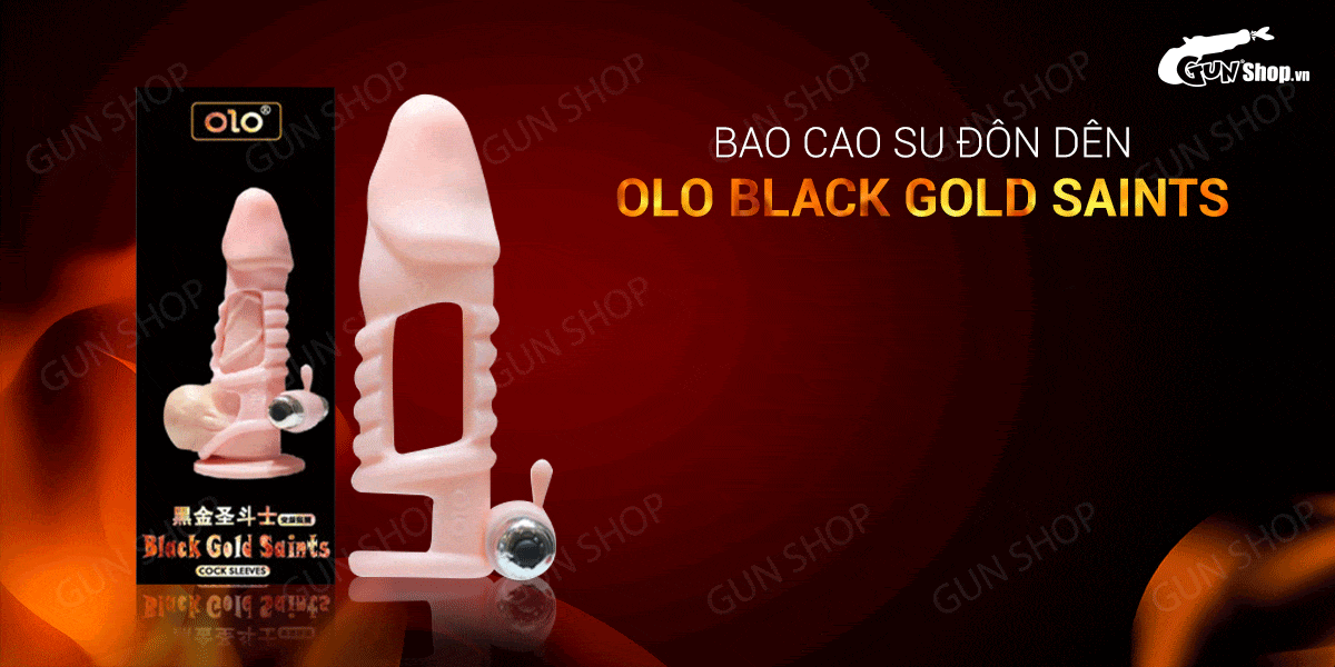 Bao cao su đôn dên hở thân có rung OLO Black Gold Saints