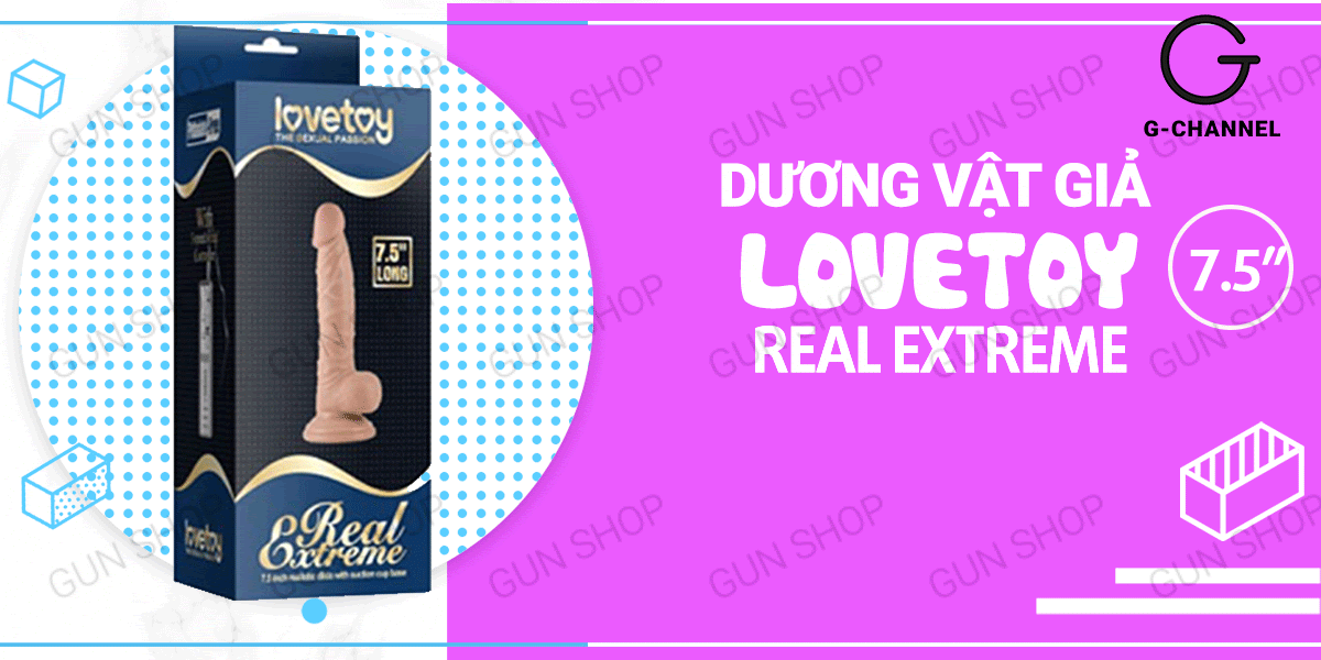 Dương vật giả cao cấp Lovetoy Real Extreme 7.5