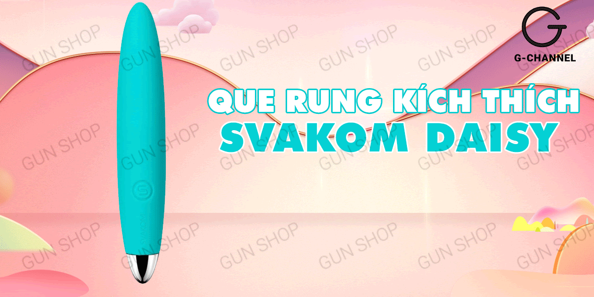 Que rung kích thích Svakom Daisy chính hãng, rung mạnh, giá rẻ, sạc điện