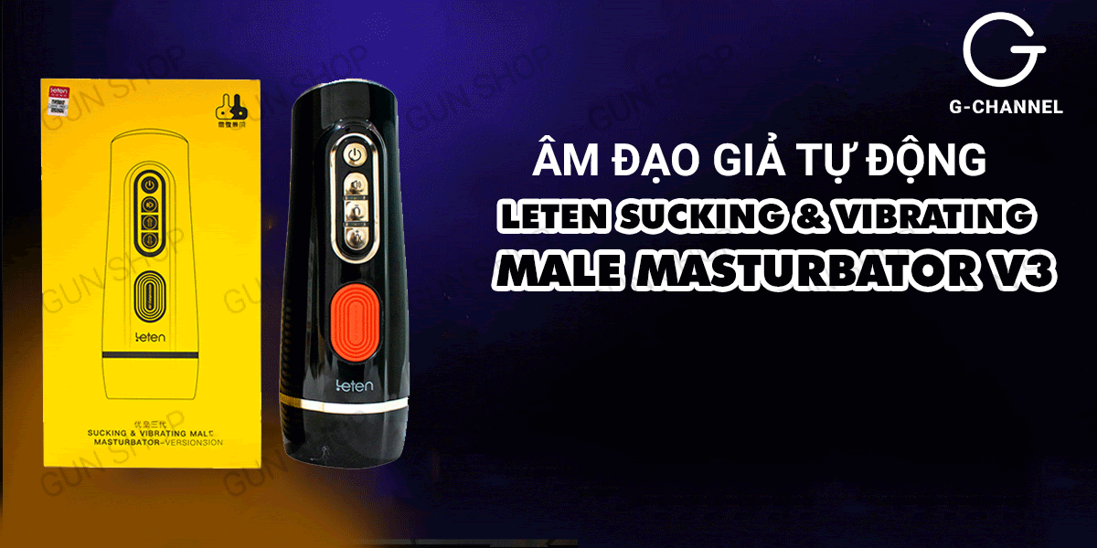 Âm đạo giả tự động cao cấp - Leten Sucking & Vibrating Male Masturbator Version 3